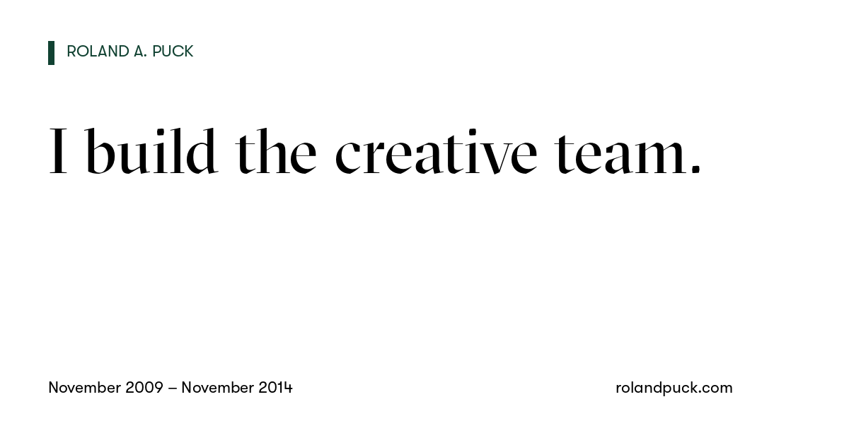 Post card: I build the creative team.