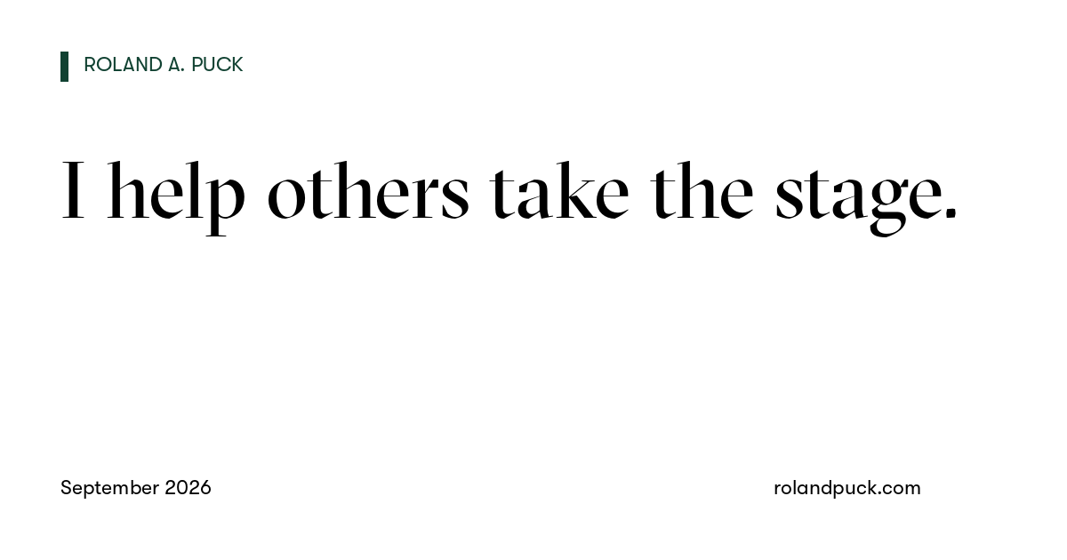 Post card: I help others take the stage.