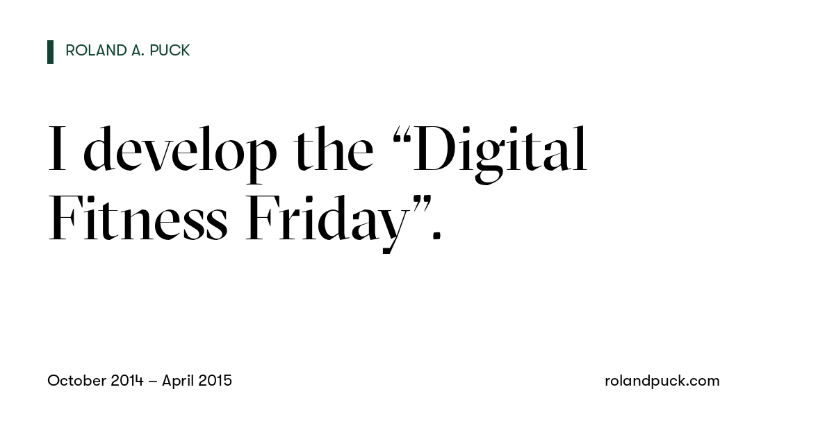 Post card: I develop the “Digital Fitness Friday”.
