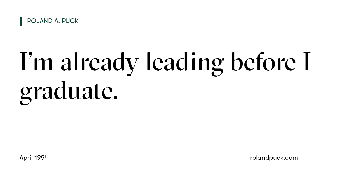 Post card: I’m already leading before I graduate.