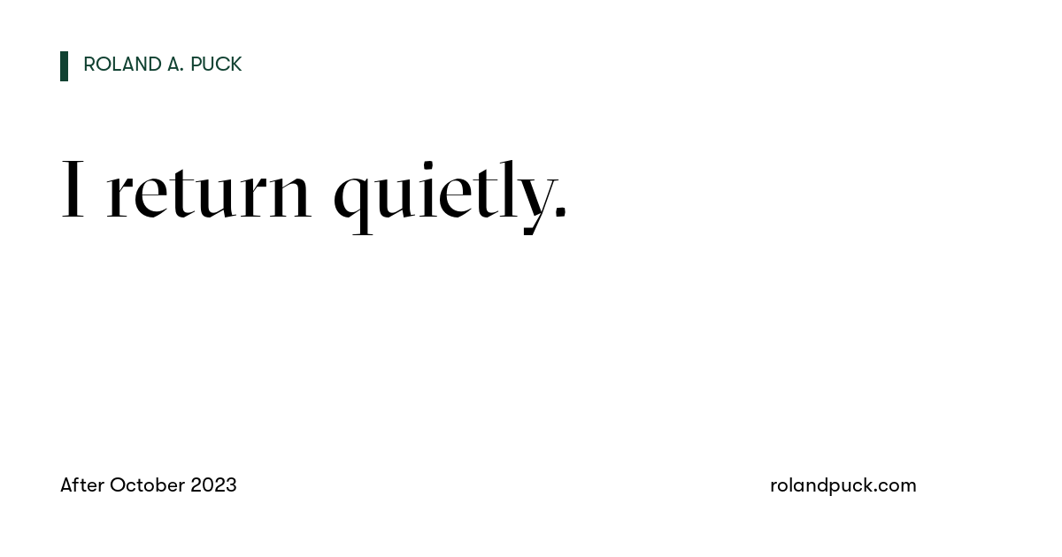 Post card: I return quietly.