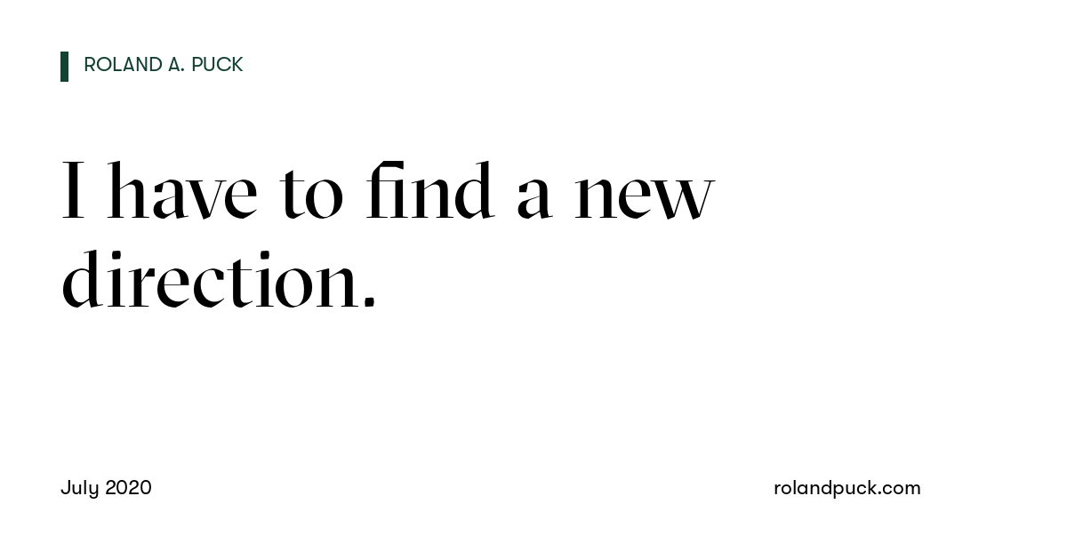 Post card: I have to find a new direction.