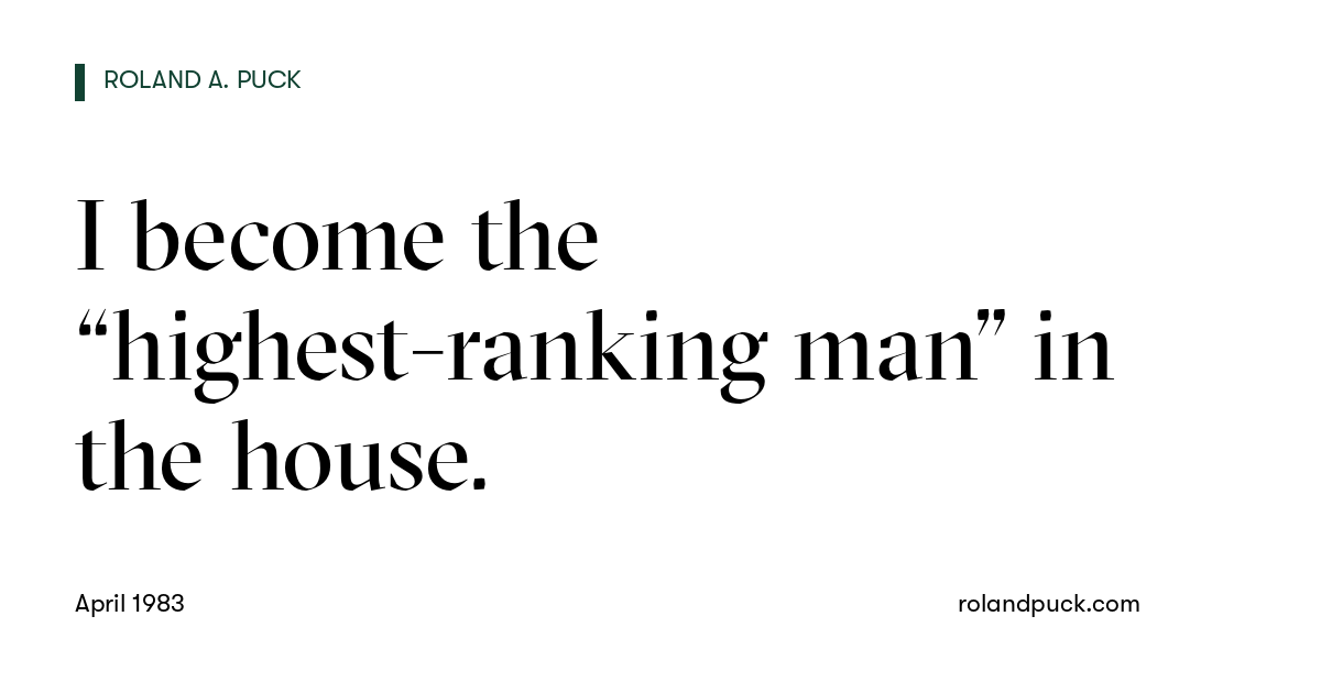 Post card: I become the “highest-ranking man” in the house.