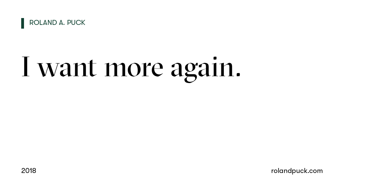 Post card: I want more again.